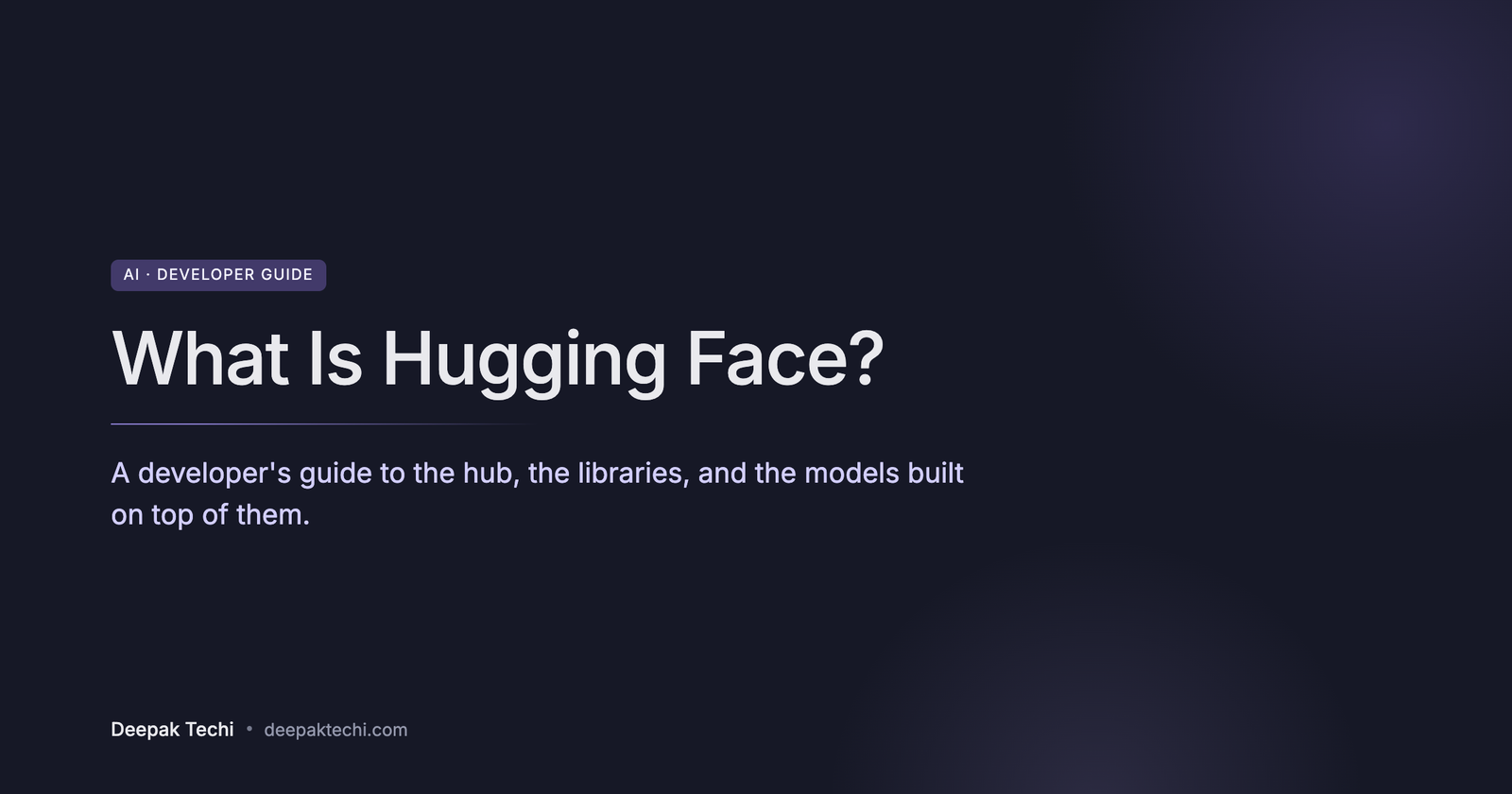 What Hugging Face Actually Is, A Developer Overview